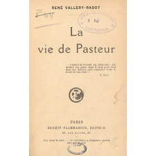 La vie de Pasteur.