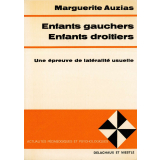 Enfants gauchers, enfants droitiers : une épreuve de latéralité usuelle. rapports entre latéralité usuelle et latéralité graphique