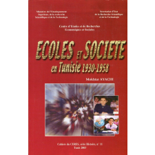 Ecoles et société en Tunisie 1930-1958
