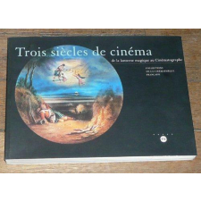 Trois siècles de cinéma