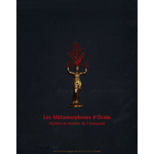 Les Métamorphoses d'Ovide : Mythes et réalités de l'Antiquité