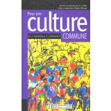 Pour une culture commune de la maternelle à l'université