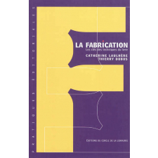 La fabrication. Les clés des techniques du livre