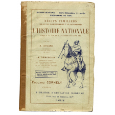 Récits familiers sur les plus grands personnages et les faits principaux de l'histoire nationale jusqu'à la fin de la guerre de cent ans. Cours élémentaire (1ère partie).