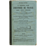 La Première année d'Histoire de France : leçons - récits - réflexions : à l'usage des écoles primaires et des classes élémentaires des lycées et collèges (enseignement classique et spécial)