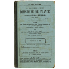 La Première année d'Histoire de France : leçons - récits - réflexions : à l'usage des écoles primaires et des classes élémentaires des lycées et collèges (enseignement classique et spécial)
