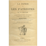 La Patrie et les patriotes. Livre de lecture courante à l'usage des écoles de garçons et de filles