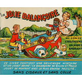 La Jolie balançoire. Un conte charmant. Un jouet amusant.