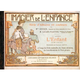 Imagier de l'enfance. Série d'albums en couleurs à l'usage des écoles maternelles, des classes enfantines et des cours élémentaires de l'école primaire. Premier livret : L'enfant. Livre de l'élève.