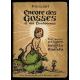 Encore des gosses et des Bonhommes. Cent dessins et l'histoire de Nénette et Rintintin.