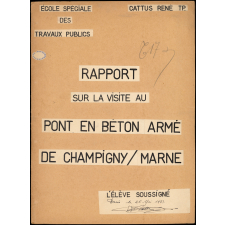Rapport sur la visite au pont en béton armé de Champigny / Marne