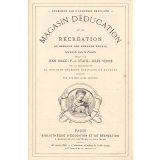 Magasin d'éducation et de récréation et semaine des enfants réunis. Journal de toute la famille. 31e et 32e volumes. 1880.
