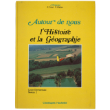 Autour de nous l'Histoire et la Géographie. Cycle Élémentaire. Niveau 2.