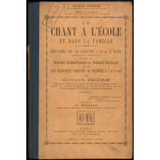 Le chant à l'école et dans la famille. Recueil de 50 chants à 2 et 3 voix (marches et mélodies).
