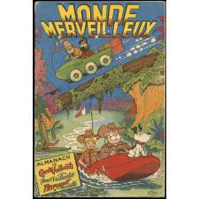 Monde merveilleux. Almanach de Coeurs vaillants, Ames vaillantes, Fripounet et Marisette.