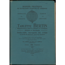 Tablette Bertin réglementaire dans la Marine et l'Aviation Militaires et Marchandes : Manuel Pratique de navigations maritime et aérienne