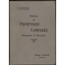 Précis de phonétique comparée française et anglaise et Manuel de prononciation française à l'usage des étudiants anglo-saxons