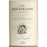 L'Ami des enfants. Nouvelle édition, précédée d'une notice biographique par J.N. Bouilly. 