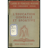 L'Éducation générale et sportive.