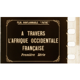A travers l'Afrique Occidentale Française