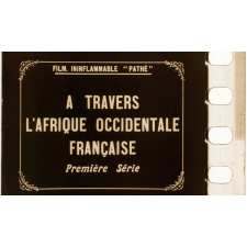A travers l'Afrique Occidentale Française