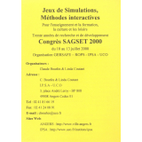 Jeux de Simulations, Méthodes interactives
Pour l'enseignement et la formation, la culture et les loisirs
Trente années de recherche et de développement
Congrès SAGSET 2000
du 10 au 13 juillet 2000