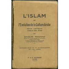 L'Islam et l'Evolution de la Culture Arabe depuis l'Antiquité jusqu'à nos jours