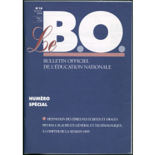 Le BO : bulletin officiel de l'Education national. N°10, Numéro spécial, Définition des épreuves écrites et orales des baccalauréats général et technologique, à compter de la session 1995