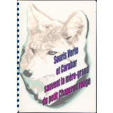 Souris Verte et Carabar sauvent la mère-grand du petit Chaperon rouge