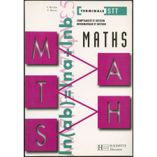 Maths : terminale STT : comptabilité et gestion, informatique et gestion