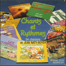 Chants et rythmes: 64 chansons de Jean Naty-Boyer
