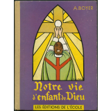 Notre vie d'enfant de Dieu : introduction au missel
