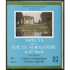 Aspects de la Haute-Normandie au 16e siècle