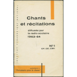 Recueil de chants et de textes de récitation: à l'usage des élèves des Ecoles maternelles, Cours préparatoire, Cours élémentaire, Cours moyen 1e année. Livret n°1