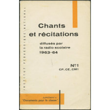 Recueil de chants et de textes de récitation: à l'usage des élèves des Ecoles maternelles, Cours préparatoire, Cours élémentaire, Cours moyen 1e année. Livret n°1