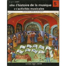 Cahier d'histoire de la musique et d'activités musicales : classe de 5e des Lycées, Collèges d'Enseignement Général, Collèges d'Enseignement Secondaire et Classes facultatives.