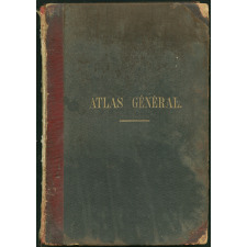 Atlas général composé de trente sept cartes coloriées et gravées sur cuivre