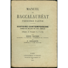Manuel du baccalauréat. Première partie. Histoire contemporaine