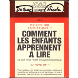 Comment les enfants apprennent à lire. Ce que nous révèle la psycholinguistique.