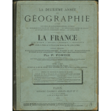 La deuxième année de géographie à l'usage des élèves de l'enseignement primaire supérieur, de l'enseignement secondaire des jeunes filles, des candidats aux brevets de capacité, au diplôme d'étude (enseignement spécial), au baccalauréat : la France : étude physique, politique, économique, administrative : précédée de notions sur la Terre et d'une révision des cinq parties du Monde. 
