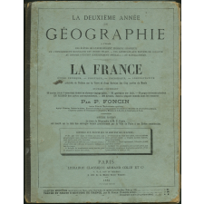 La deuxième année de géographie à l'usage des élèves de l'enseignement primaire supérieur, de l'enseignement secondaire des jeunes filles, des candidats aux brevets de capacité, au diplôme d'étude (enseignement spécial), au baccalauréat : la France : étude physique, politique, économique, administrative : précédée de notions sur la Terre et d'une révision des cinq parties du Monde.