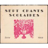 Sept chants scolaires : série 1969