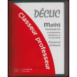 Maths : Terminale ES : enseignement obligatoire et de spécialité : classeur du professeur