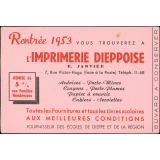 Rentrée 1953, vous trouverez à l'Imprimerie dieppoise toutes les fournitures et tous les livres scolaires aux meilleures conditions