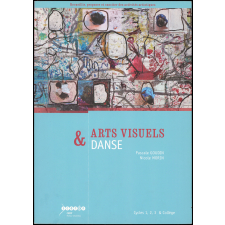 Arts visuels & danse : cycles 1, 2, 3 & collège