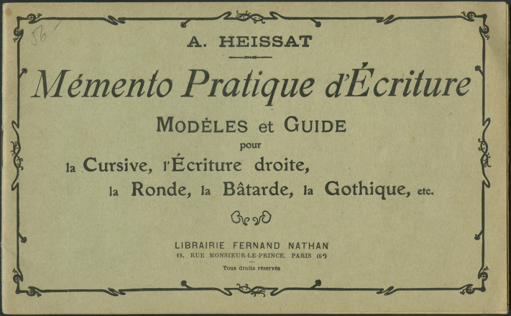 Mémento pratique d'écriture : Modèles et Guide pour la Cursive, l'Écriture droite, la Ronde, la Bâtarde, la Gothique, etc.