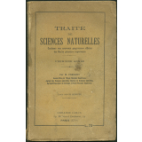 Traité de sciences naturelles. Première année