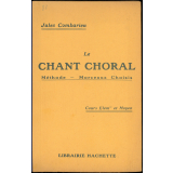 Le Chant choral. Méthode - Morceaux choisis. Cours Elémentaire et Moyen.