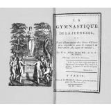 La Gymnastique de la jeunesse ou Traité élémentaire des Jeux d'exercice, considérés sous le rapport de leur utilité physique et morale