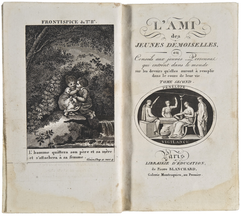 L'Ami des jeunes demoiselles. Ou Conseils aux jeunes personnes qui entrent dans le monde, sur les devoirs qu'elles auront à remplir dans le cours de leur vie. Tome Second.